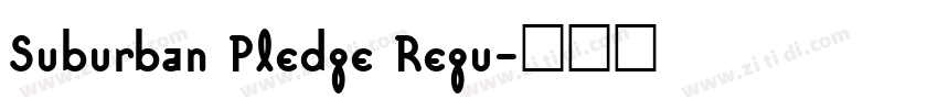Suburban Pledge Regu字体转换